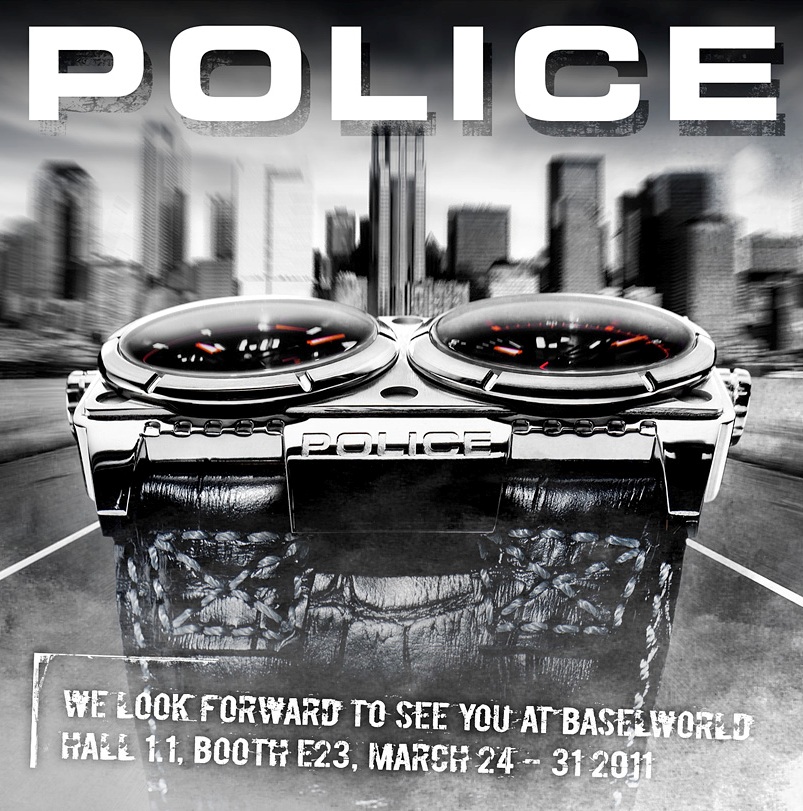 POLICE Watches at BaselWorld 2011 - March 24-31, Hall 1.1, Booth E23